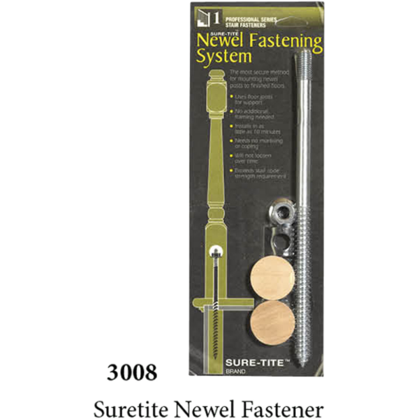 3008 Suretite Newel Fastning system